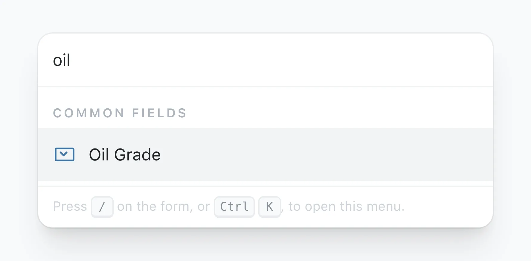 Oil Grade under Common fields in the add list, found by typing oil