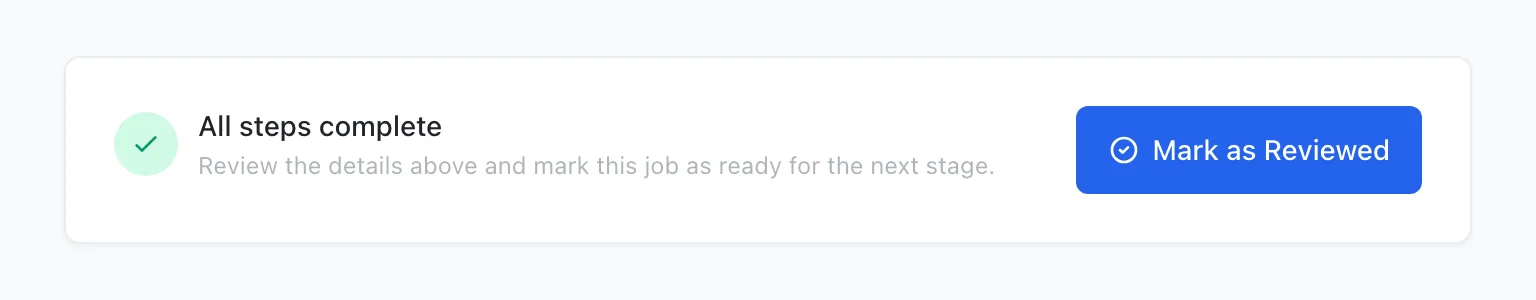 All steps complete at the foot of Job Details, with Mark as Reviewed